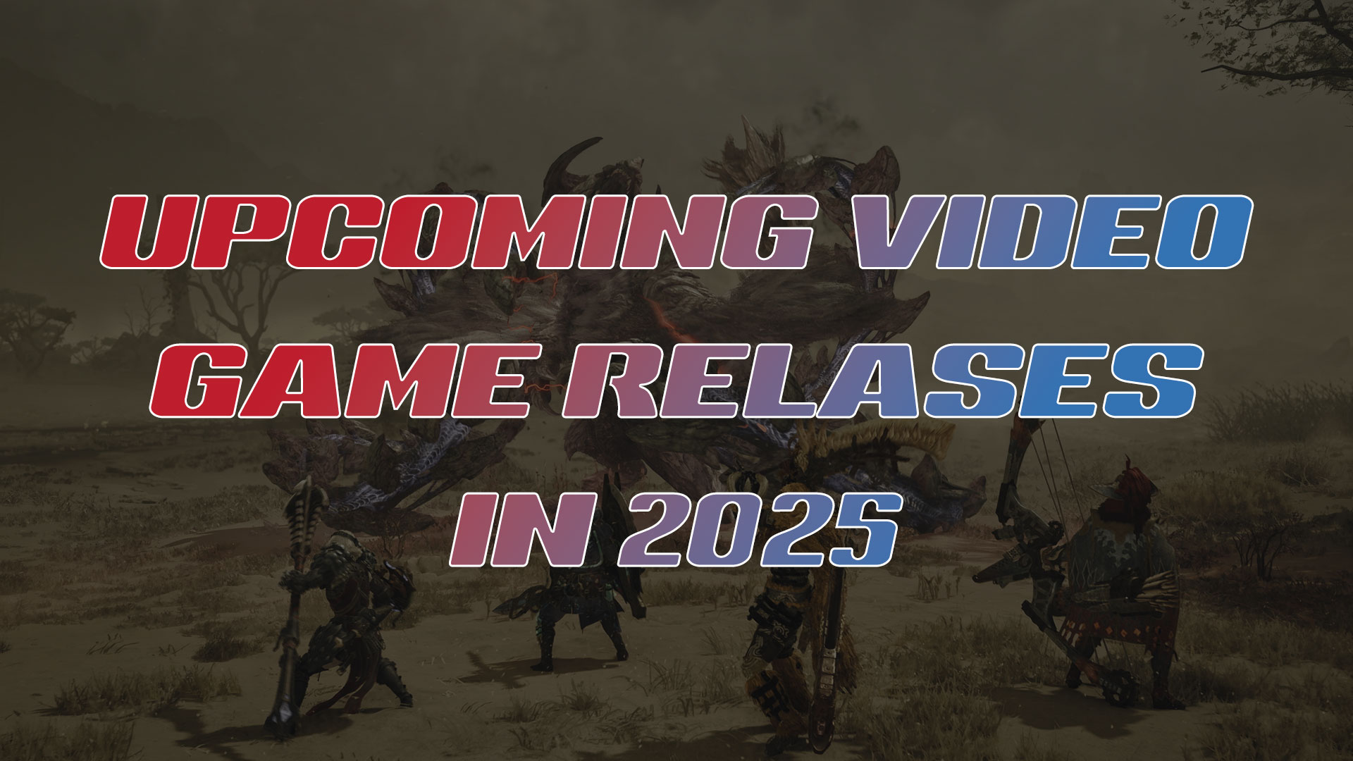 Upcoming Video Game Releases in 2025