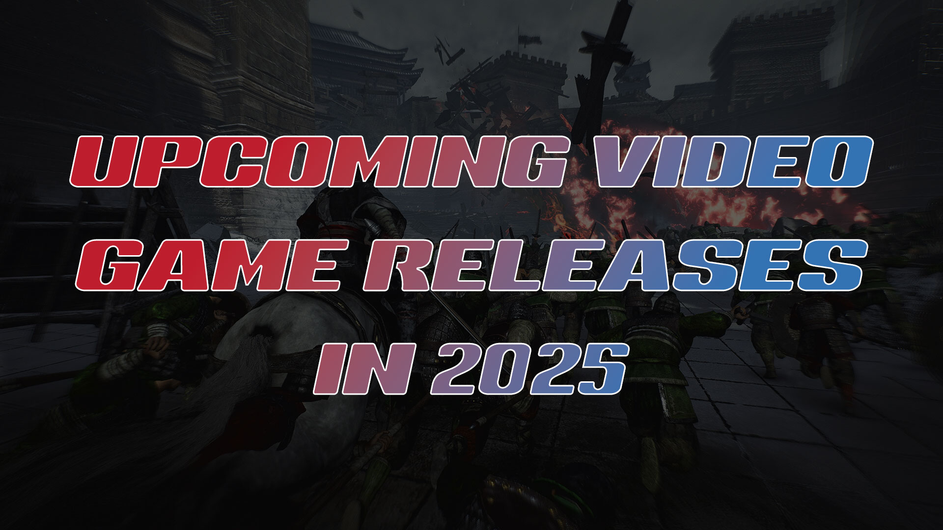 Upcoming Video Game Releases in 2025