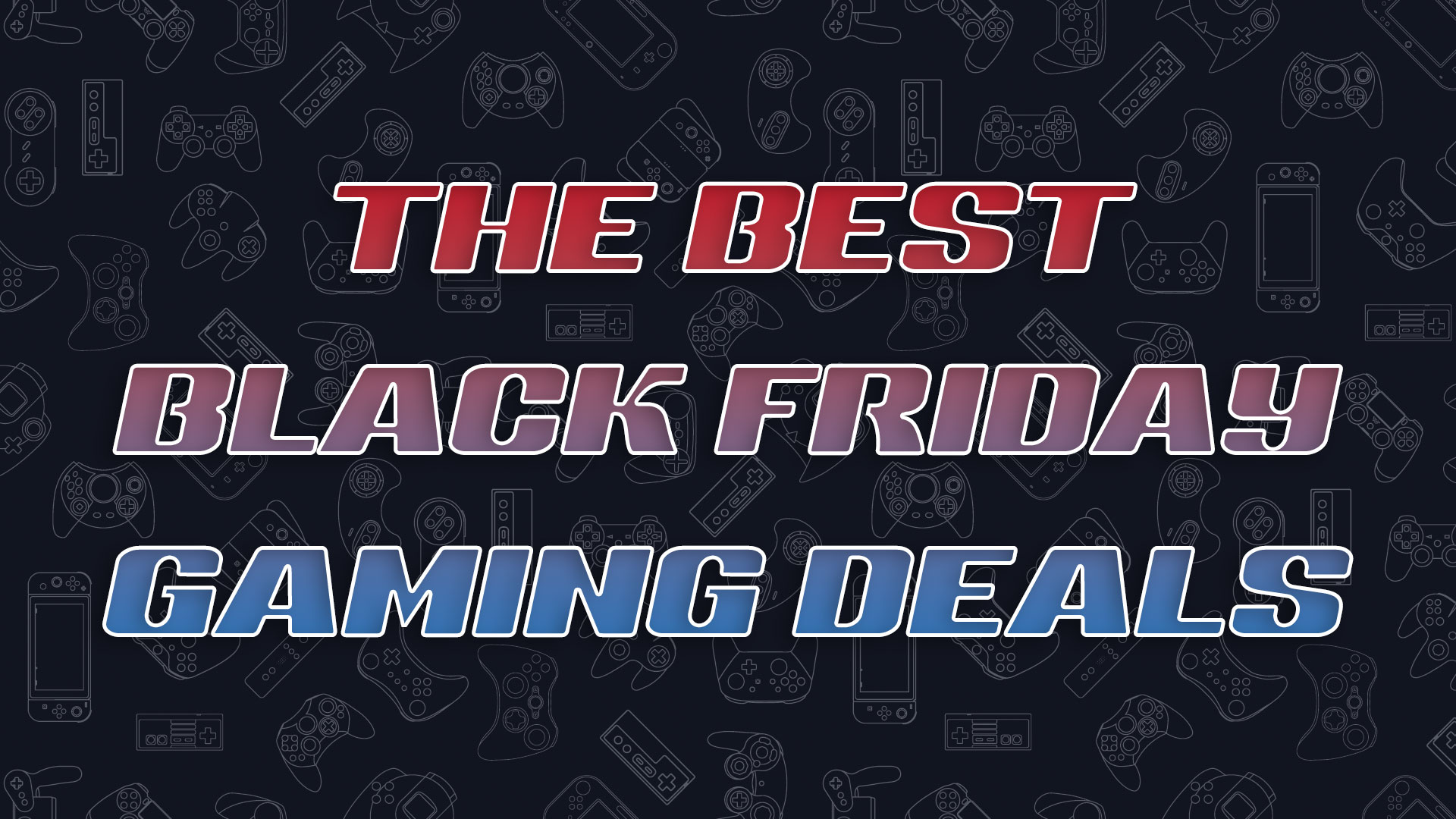 The Best Black Friday Gaming Deals