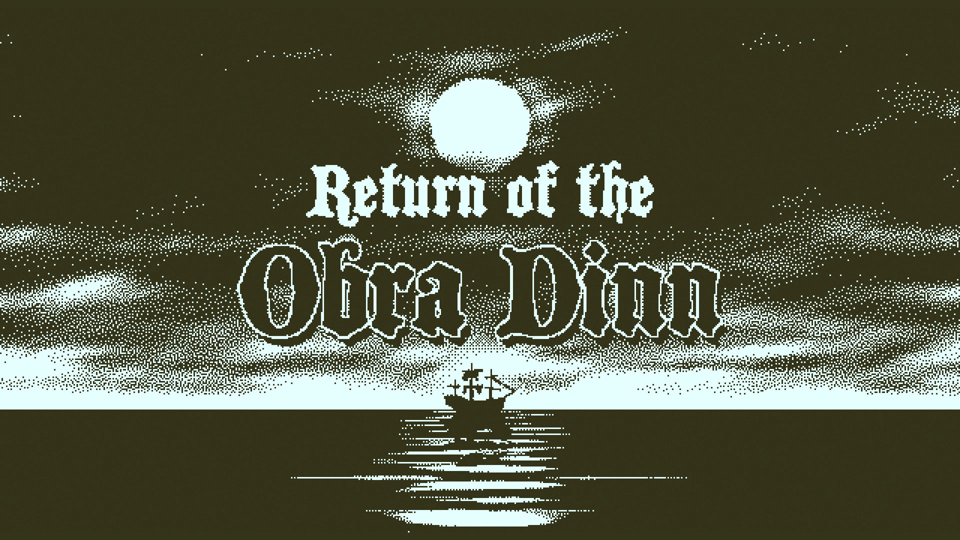 Return of the Obra Dinn