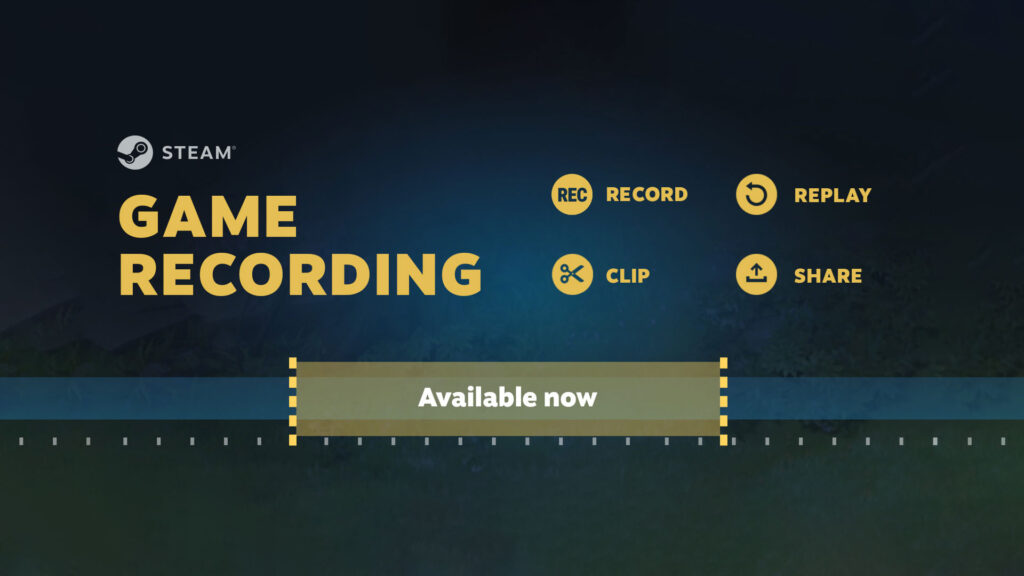 Steam Game Recording is now available for all users